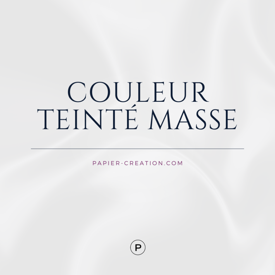 Couleur Teinté Masse